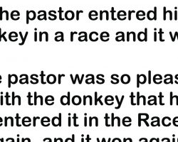 Here’s a funny joke about a pastor and his donkey
