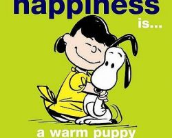 The True Meaning Of The Quote “Happiness is a Warm Puppy”